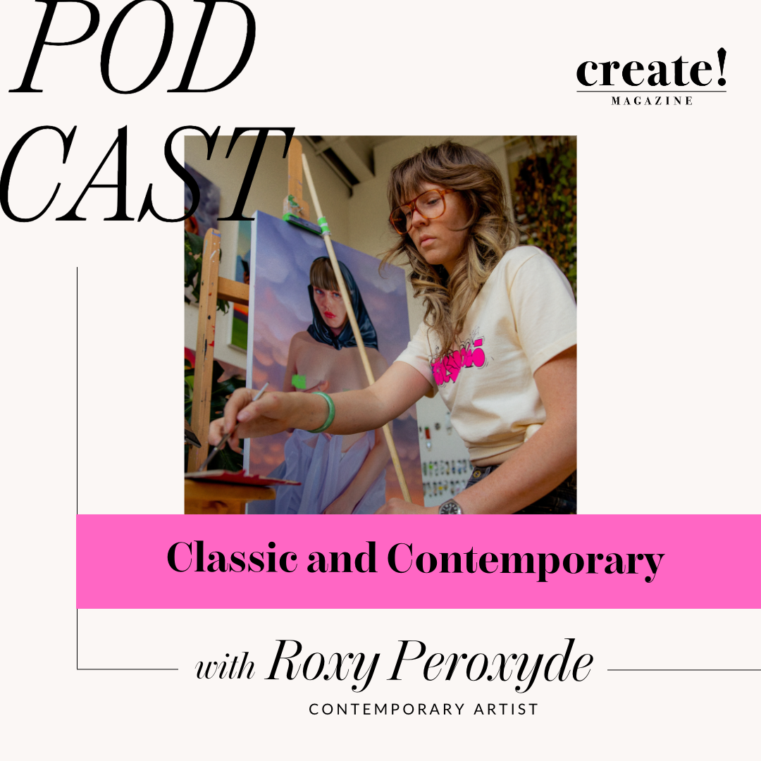 Classic and Contemporary Remarkable Paintings by Roxy Peroxyde Podcast